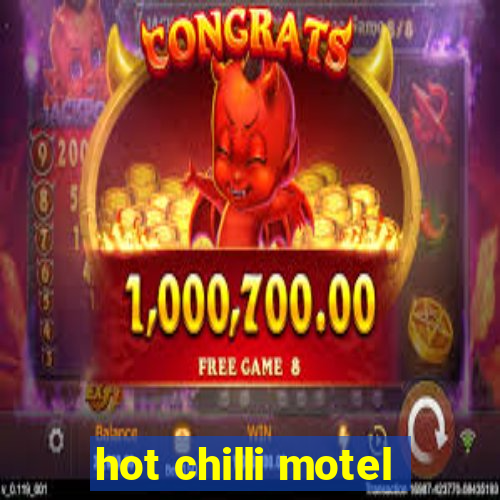 hot chilli motel